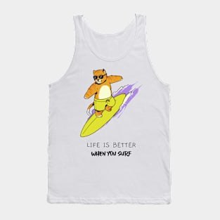 Life is better when you surf Tank Top